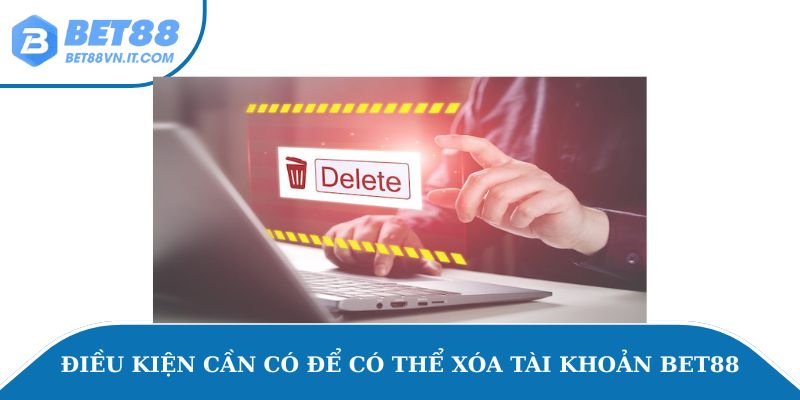 Xóa Tài Khoản Bet88 - Hướng Dẫn Các Bước Chi Tiết Và Dễ Hiểu Hướng dẫn cách xóa tài khoản Bet88 vĩnh viễn từ A đến Z