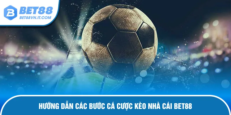 Tỷ Lệ Kèo Nhà Cái - Giải Mã Cách Đọc Và Chơi Hay Tại Bet88 Bí kíp nhận diện kèo ngon từ cao thủ