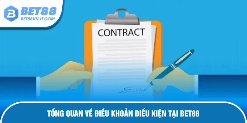Điều Khoản Điều Kiện Bet88 – Hướng Dẫn Đầy Đủ Và Chi Tiết Tổng quan về điều khoản điều kiện tại Bet88